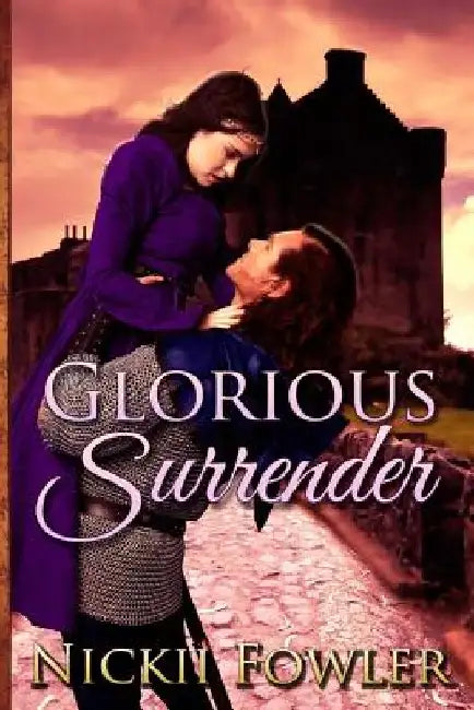Glorious Surrender by Nickii Fowler