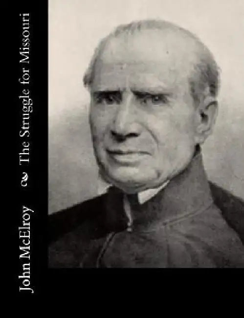 The Struggle for Missouri by John McElroy