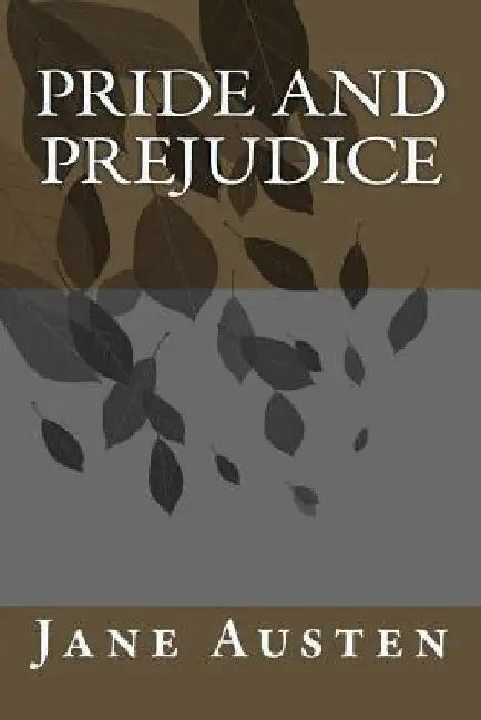 Pride and Prejudice by Jane Austen