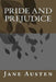 Pride and Prejudice by Jane Austen