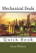 Mechanical Seals: Quick Book by Anuj Bhatia