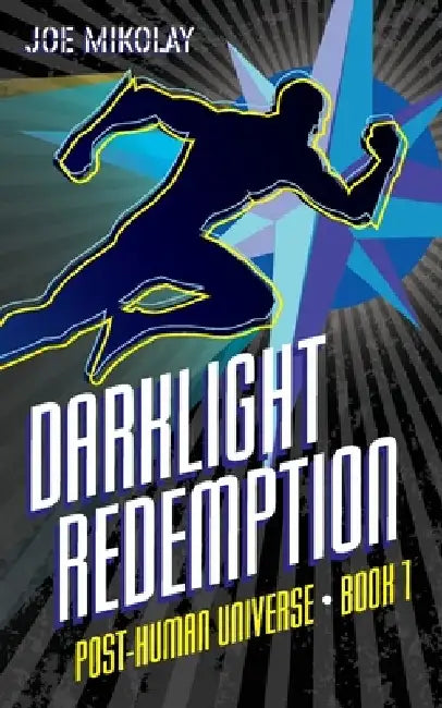 DarkLight Redemption by Joe Mikolay