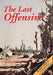 The Last Offensive by Charles B. MacDonald