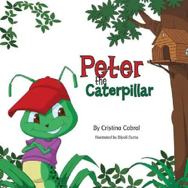 Peter The Caterpillar by Cristina Cabral