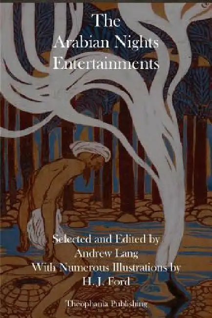 The Arabian Nights Entertainments by Andrew Lang