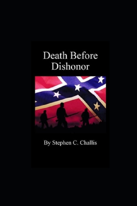 Death before Dishonor by Stephen Challis