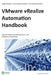 VMware vRealize Automation Handbook: Implementing Cloud Management in the Enterprise Environment by Jens-Henrik Soeldner