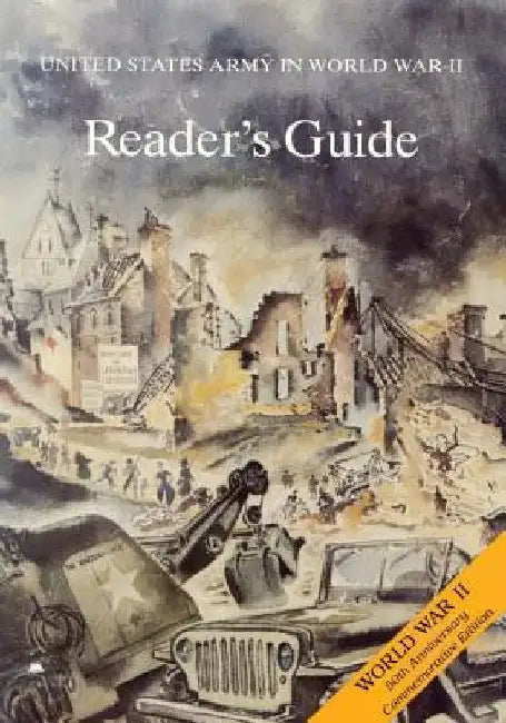 United States Army in World War II: Reader's Guide by Morris J. MacGregor