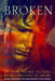 Broken by Nathaniel Eastwood