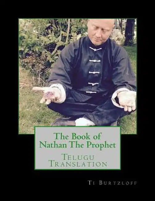 The Book of Nathan the Prophet: Telugu Translation by Burtzloff, Ti