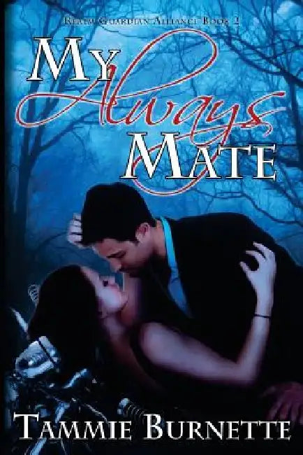 My Always Mate by Tammie L. Burnette