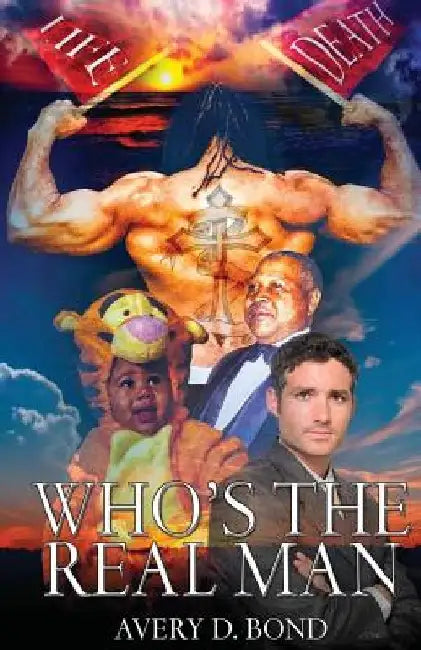 Who's The Real Man by Avery Bond