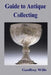 Guide to Antique Collecting by Geoffrey Wills
