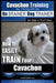 Cavachon Training Dog Training with the No BRAINER Dog TRAINER We Make it THAT Easy!: How to EASILY TRAIN Your Cavachon by Paul Allen Pearce