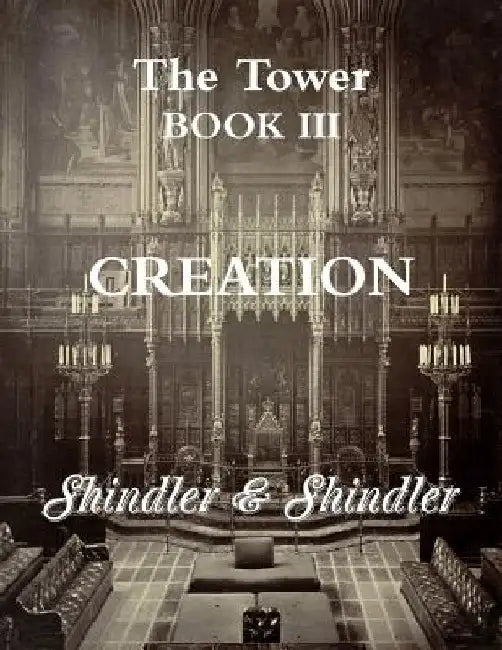 Creation: The Tower: Book III by Max Shindler