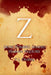Z: How Zombies Shaped Human Hiztory by P. J. Oubre