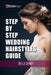 Step by Step Wedding Hairstyles: Best and Easy Step by Step Wedding Hairstyles that takes 15 Minutes or Less (Wedding Hairstyles, Wedding Hair, Bridal by Bella Darby