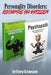Personality Disorders: Psychopaths & Narcissism by Jeffery Dawson
