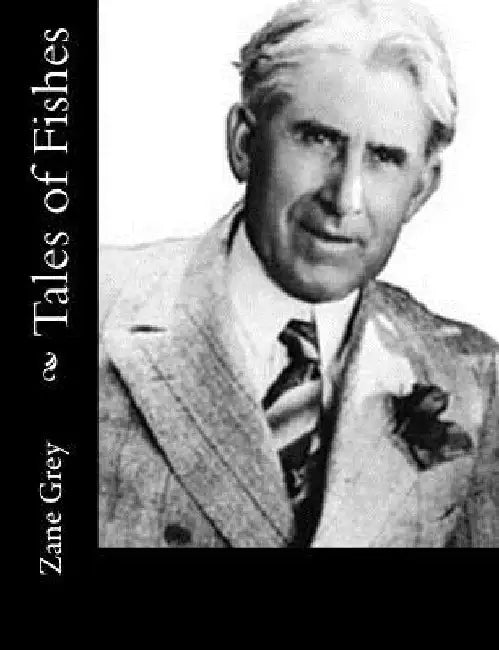 Tales of Fishes by Zane Grey