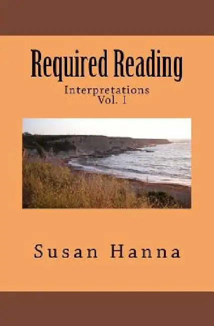 Required Reading: Interpretations by Susan Hanna