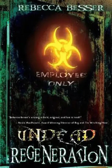 Undead Regeneration by Rebecca Besser