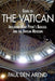 Guide to the Vatican: Including Saint Peter's Basilica and the Vatican Museums by Den Arend, Paul