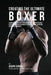 Creating the Ultimate Boxer: Learn the Secrets and Tricks Used by the Best Professional Boxers and Coaches to Improve Your Conditioning, Nutrition, by Correa (Professional Athlete and Coach)