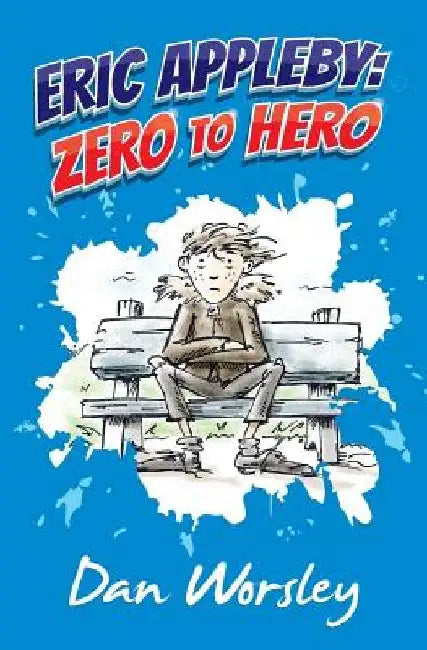 Eric Appleby: Zero to Hero by Dan Worsley