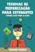 Técnicas de Memorização para Estudantes: Porque Você Pode Ir Além by Vargas, Rodrigo