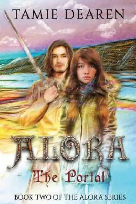 Alora: The Portal by Tamie Dearen