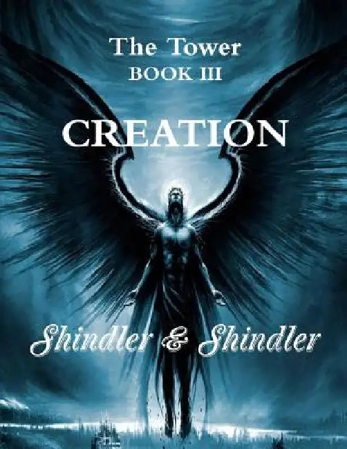 Creation: The Tower: Book III by Max Shindler