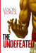 The Undefeated by Jason Korol