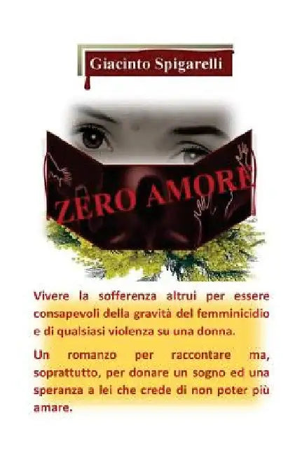 Zero Amore by Spigarelli, Giacinto