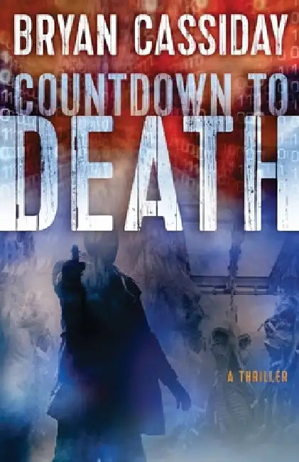 Countdown to Death by Bryan Cassiday
