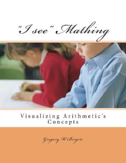 I See Mathing by Gregory W. Bergin