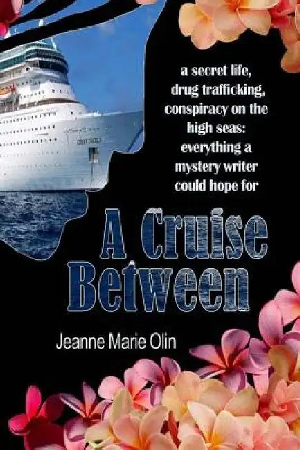 A Cruise Between by Jeanne Marie Olin