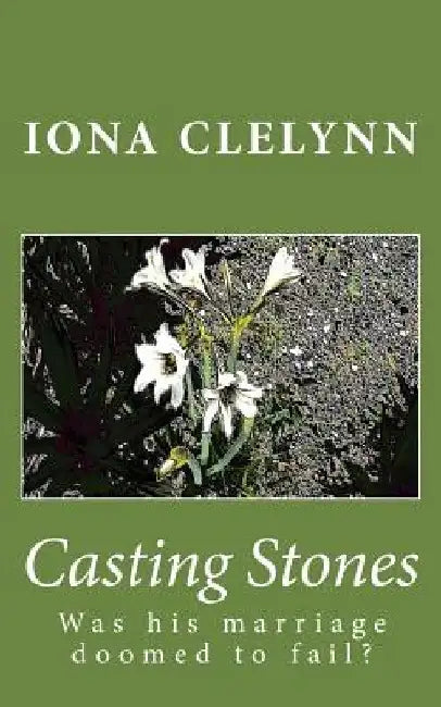 Casting Stones by Iona Clelynn
