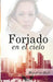Forjado en el Cielo by Hall, Minerva