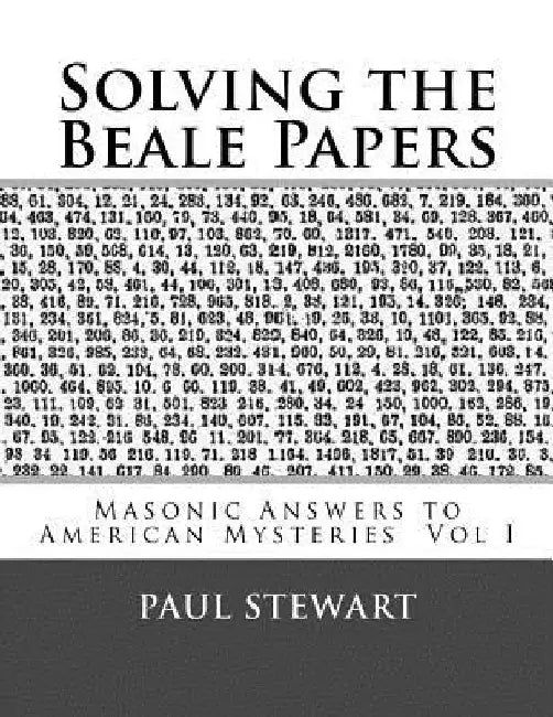 Solving the Beale Papers by Paul G. Stewart
