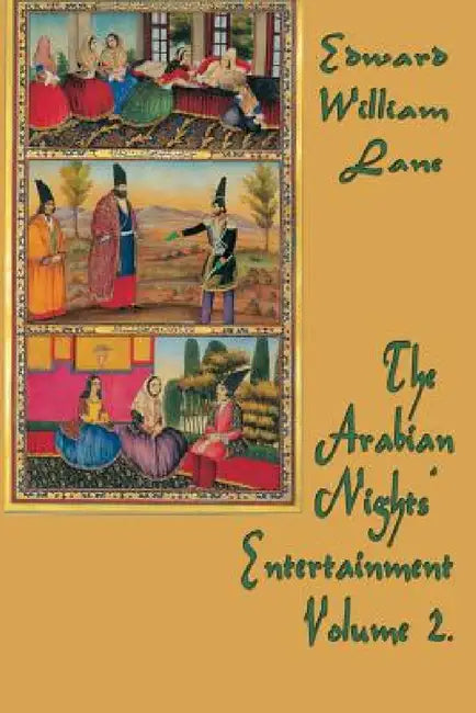 The Arabian Nights' Entertainment Volume 3. by William Lane Edward