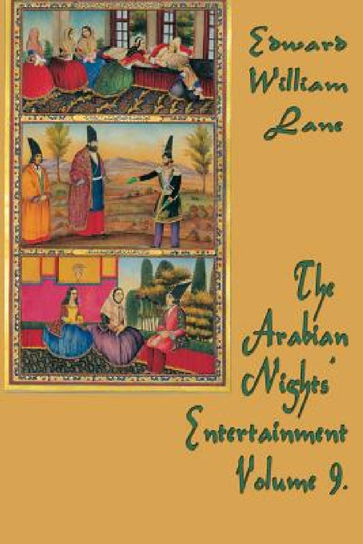 The Arabian Nights' Entertainment Volume 9. by William Lane Edward