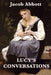 Lucy's Conversations by Jacob Abbott