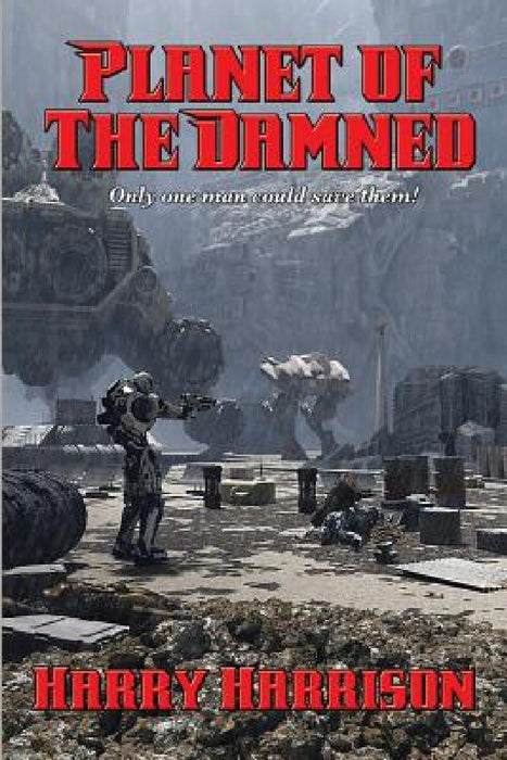Planet of The Damned by Harry Harrison