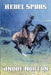 Rebel Spurs by Andre Norton