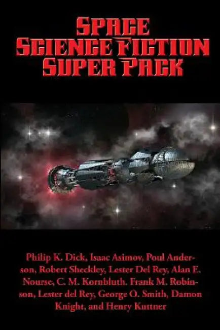 Space Science Fiction Super Pack by Philip K. Dick, Isaac Asimov, Poul Anderson