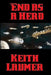 End as a Hero by Keith Laumer