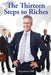 The Thirteen Steps to Riches: A Practical Philosophy of Prosperity by Napoleon Hill