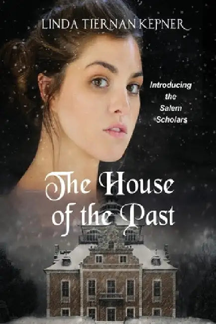The House of the Past by Linda T. Kepner