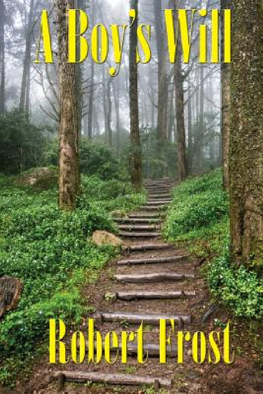 A Boy's Will by Robert Frost
