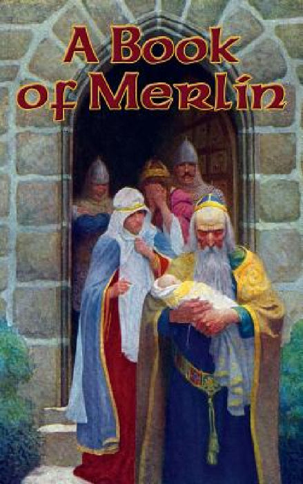 A Book of Merlin by Lord Alfred Tennyson